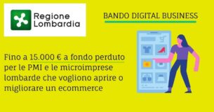 Bando Digital Business, fino a 15.000 € a fondo perduto per PMI e microimprese lombarde che vogliono aprire o migliorare un ecommerce